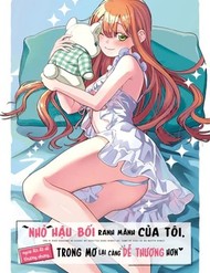 Nhỏ Hậu Bối Ranh Mãnh Của Tôi, Ngoài Đời Đã Dễ Thương Nhưng Trong Mơ Lại Càng Dễ Thương Hơn